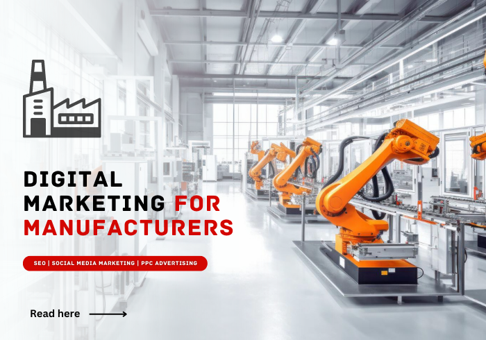 Digital Marketing for Manufacturers