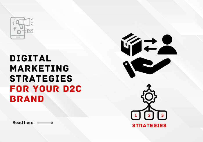 Digital marketing strategies for D2C brands