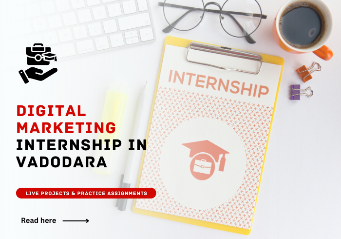 Digital Marketing Internship in Vadodara