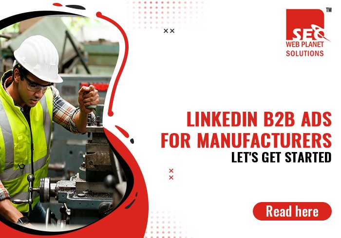 LinkedIn B2B Ads for Manufacturers