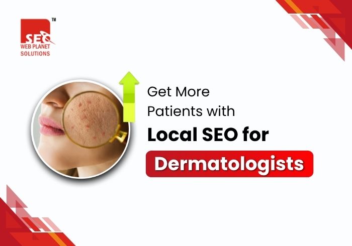 Get More Patients with Local SEO for Dermatologists