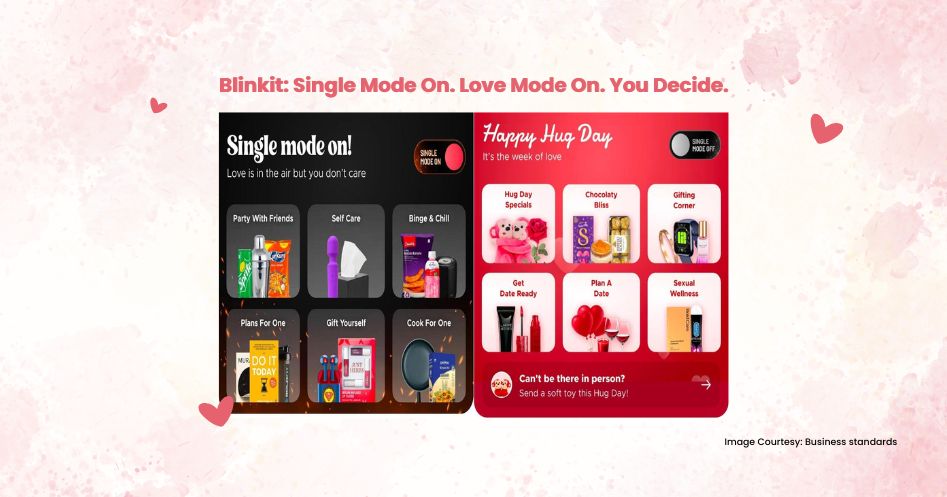 Blinkit Single Mode On. Love Mode On. You Decide