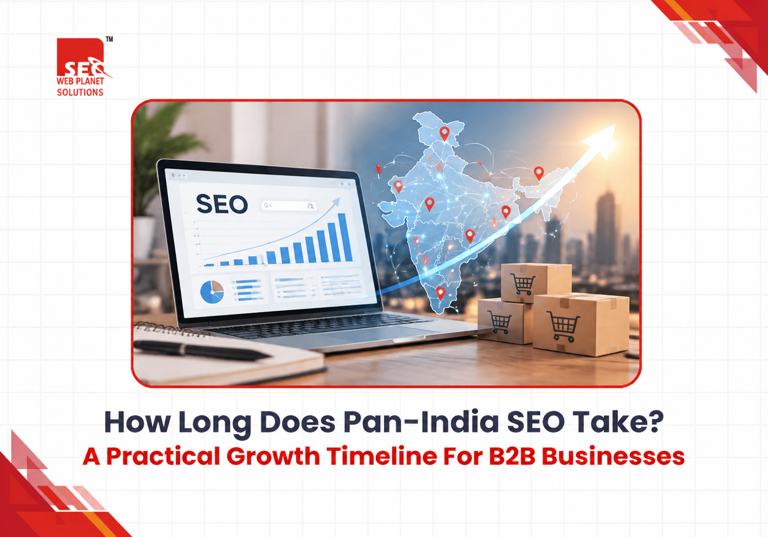 Pan-India B2B SEO timeline and lead generation strategy